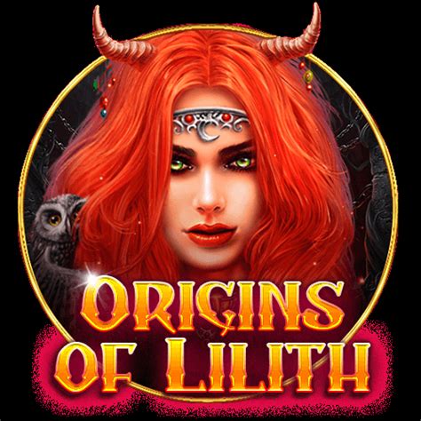 origins of lilith slot